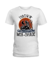 Throwin Mer Shade Ladies T-Shirt thumbnail