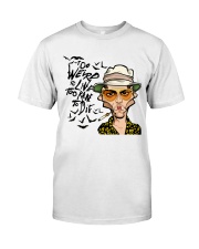 Too Weird To Live Classic T-Shirt tile