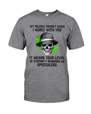 My Silence Doesnt Mean Classic T-Shirt front