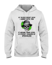 My Silence Doesnt Mean Hooded Sweatshirt thumbnail