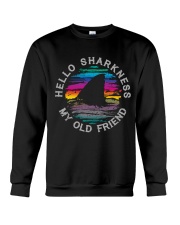 Hello Sharkness My Old Friend Crewneck Sweatshirt tile