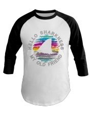 Hello Sharkness My Old Friend Baseball Tee tile