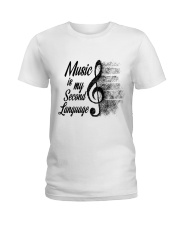 Music Is My Second Language Ladies T-Shirt thumbnail