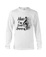 Music Is My Second Language Long Sleeve Tee thumbnail
