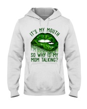 Its My Mouth Hooded Sweatshirt front