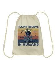 I Dont Believe In Humans Drawstring Bag thumbnail