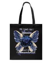 You Will Be Always Remembered Tote Bag thumbnail