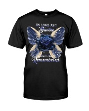 You Will Be Always Remembered Classic T-Shirt thumbnail