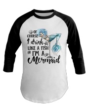 Of Course I Drink Baseball Tee tile