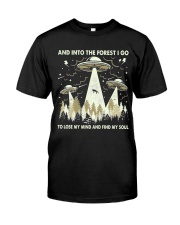 And Into The Forest I Go Classic T-Shirt front