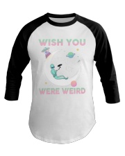 Wish You Were Weird Baseball Tee thumbnail