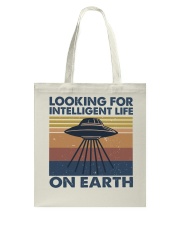 Look For Intelligent Life Tote Bag thumbnail