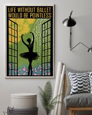 Life Without Ballet 11x17 Poster lifestyle-poster-1