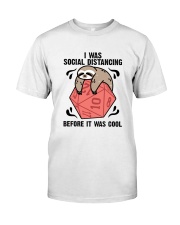 Before It Was Cool Classic T-Shirt front