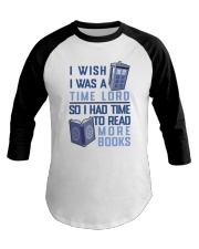 I Wish I Was A Time Lord Baseball Tee thumbnail