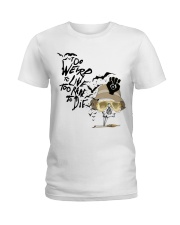 Too Weird To Live1 Ladies T-Shirt thumbnail