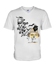 Too Weird To Live1 V-Neck T-Shirt thumbnail