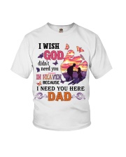 I Need You Here Dad Youth T-Shirt thumbnail