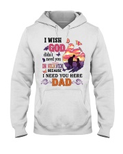 I Need You Here Dad Hooded Sweatshirt thumbnail