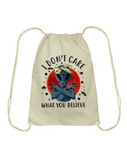 I Dont Care What You Believe Drawstring Bag thumbnail