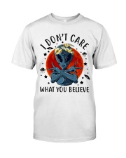 I Dont Care What You Believe Classic T-Shirt tile