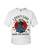 I Dont Care What You Believe Youth T-Shirt thumbnail