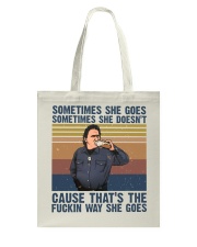 Sometimes She Gose Tote Bag thumbnail
