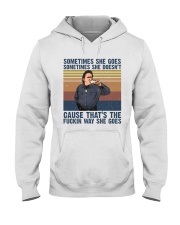 Sometimes She Gose Hooded Sweatshirt thumbnail