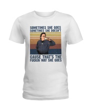 Sometimes She Gose Ladies T-Shirt thumbnail