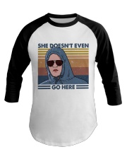 She Does Not Even Go Baseball Tee thumbnail
