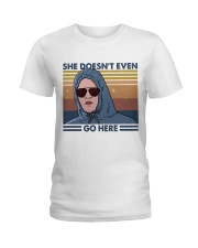 She Does Not Even Go Ladies T-Shirt thumbnail