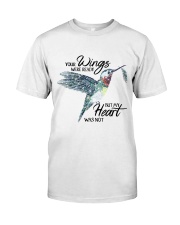 Your Wings Were Ready Classic T-Shirt front