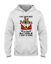 I Don Know Where Hooded Sweatshirt thumbnail