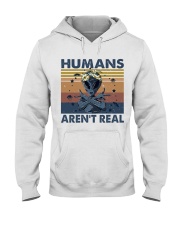 Humans Are Not Real Hooded Sweatshirt front