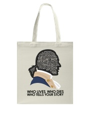 Who Lives Who Dies Tote Bag tile