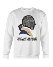 Who Lives Who Dies Crewneck Sweatshirt tile