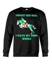 Forget Red Bull I Have My Own Wings Crewneck Sweatshirt thumbnail
