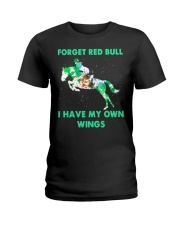 Forget Red Bull I Have My Own Wings Ladies T-Shirt thumbnail