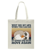 Why Do Sit Up Tote Bag thumbnail