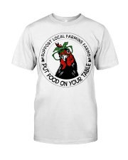 Put Food On Your Table Classic T-Shirt front