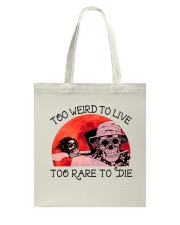 Too Weird To Live1 Tote Bag thumbnail