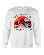 Too Weird To Live1 Crewneck Sweatshirt thumbnail