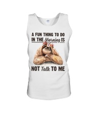 A Fun Thing To Do In The Morning Is Not Talk To me Unisex Tank thumbnail