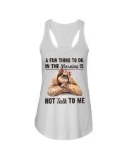 A Fun Thing To Do In The Morning Is Not Talk To me Ladies Flowy Tank thumbnail