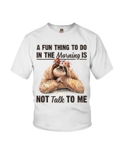 A Fun Thing To Do In The Morning Is Not Talk To me Youth T-Shirt thumbnail