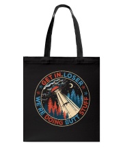 Get In Loser Tote Bag thumbnail