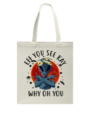 Eff You See Kay Tote Bag thumbnail