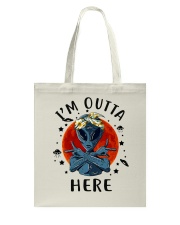 I Am Outta Here Tote Bag thumbnail