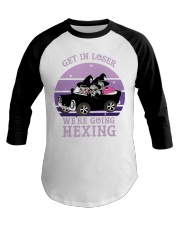Get In Loser Baseball Tee front