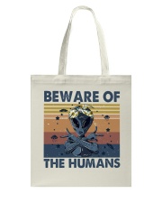 Beware Of The Humans Tote Bag thumbnail